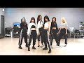 Everglow  first dance practice mirrored