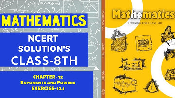 NCERT Solutions Class 8 Maths Chapter 12 Exponents and Powers (Ex. 12.1)