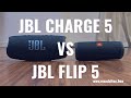 JBL Charge 5 vs JBL Flip 5