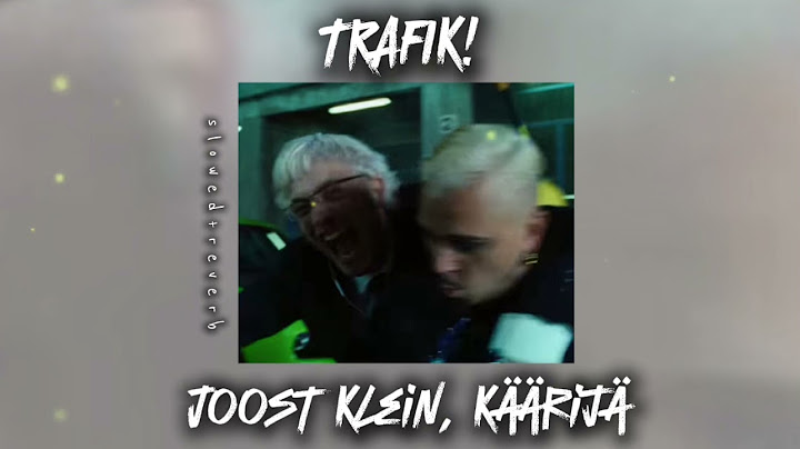 TRAFIK! - Joost, Käärijä [Slowed+Reverb] // Requested!
