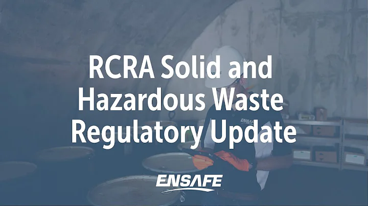 RCRA Solid and Hazardous Waste Regulatory Update