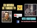 Movida de tangos tv en redes  vito venturino cachivache orkesta