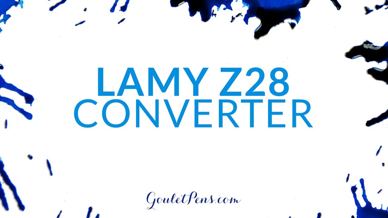 Lamy Z28 Cartridge Converter YouTube
