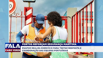 Enapor realiza exercício para testar resposta e coordenação das equipas portuárias | Fala CV