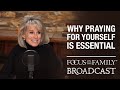 Why Praying for Yourself is Essential - Jodie Berndt