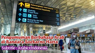 Pengumuman Berbahasa Arab di Bandara Soekarno Hatta