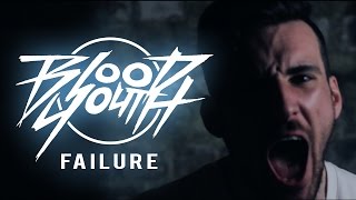 Watch Blood Youth Failure video