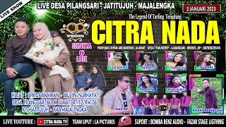 Citra Nada  Streaming  Desa Pilangsari blok Jumat  Kecjatitujuh  Kabmajalengka   Malam