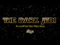 The dark jedi trailer 2022 star wars fan film