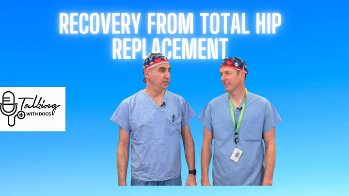 Total Hip Replacement Recovery: Week One