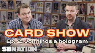 Card Show Episode 2 Jon Bois Finds A Hologram