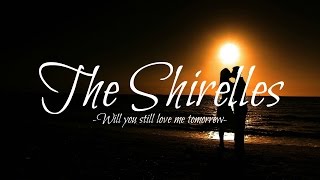 The Shirelles - Will you still love me tomorrow (Lyrics) chords