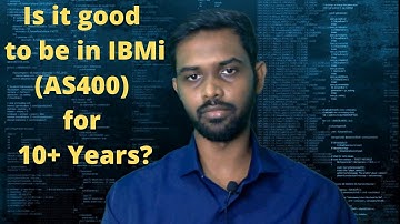 Is it good to be in IBMi(AS400) for 10+ years? | Yusuf