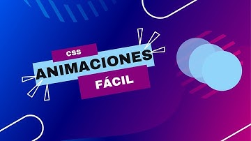 ANIMACIONES en CSS [MUY FÁCIL]