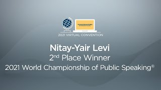 Nitay-Yair Levi: 2nd place winner, 2021 World Championship of Public Speaking