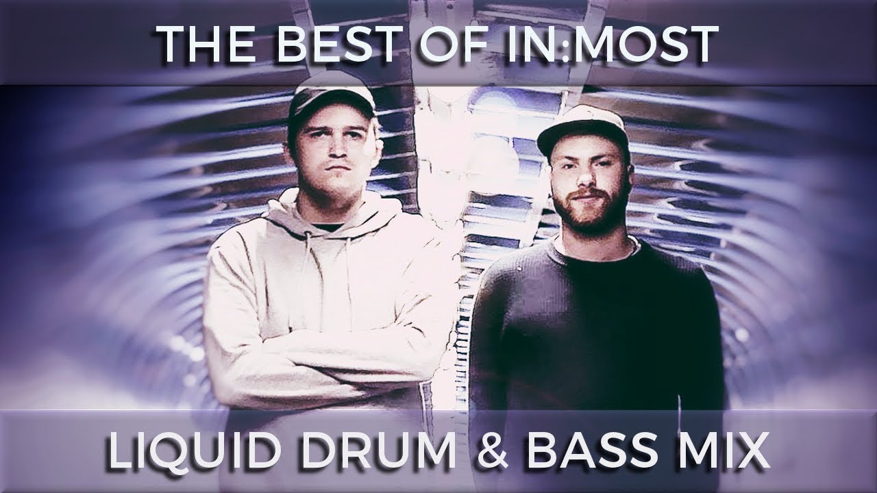 ► The Best of In:Most - Liquid Drum & Bass Mix