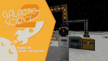 Galactic Science 2 #20 - Quarry Automation