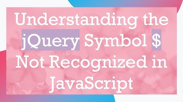 Understanding the jQuery Symbol $ Not Recognized in JavaScript