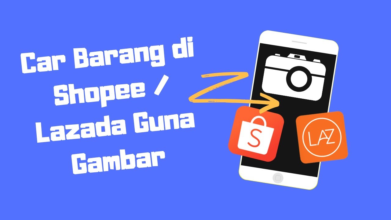 Cari Barang di Shopee Lazada  Guna Gambar  YouTube