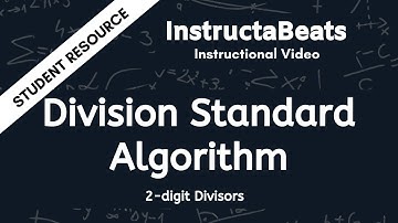 Division Standard Algorithm (Division With 2-digit Divisors) - Instructional Video