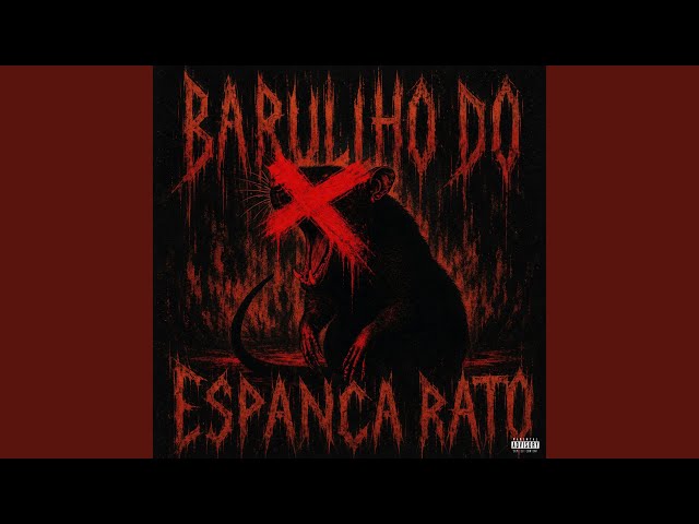 BARULHO DO ESPANCA RATO