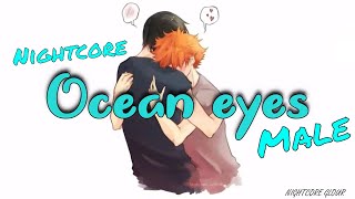 『Nightcore』Ocean eyes [male] - lyrics
