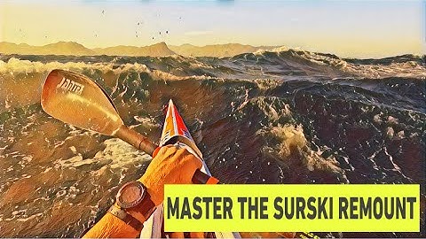 MASTER THE SURFSKI REMOUNT