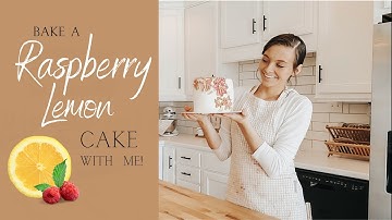 Raspberry Lemon Cake, WITH RECIPES!