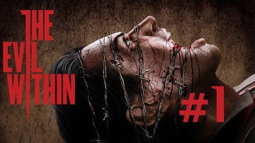 The Evil Within | Part 1 | ARE YOU CRAZY?!