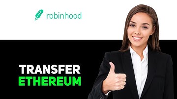 How To Transfer Ethereum From Robinhood 2025