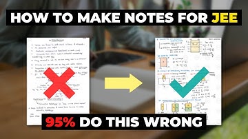 handwritten notes for IIT JEE 2023 - HOW to make ?