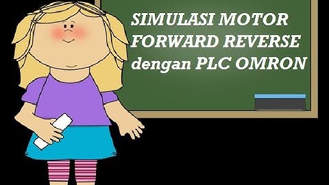 Simulasi Motor Forward & Reverse dengan CX Programmer dan CX Designer_EKA APS