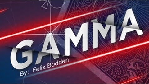 TUTORIAL - GAMMA by Felix Bodden