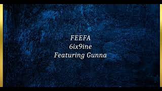 6ix9ine feat Gunna - Feefa (Lyrics)