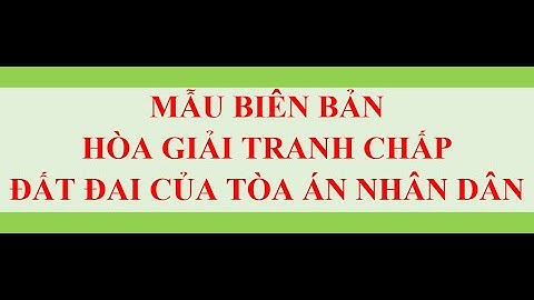 Mẫu biên bản hòa giải ở thôn