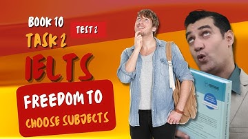 IELTS Book 10 Test 2 Task 2 |  Discuss both views | Students should study whatever they like