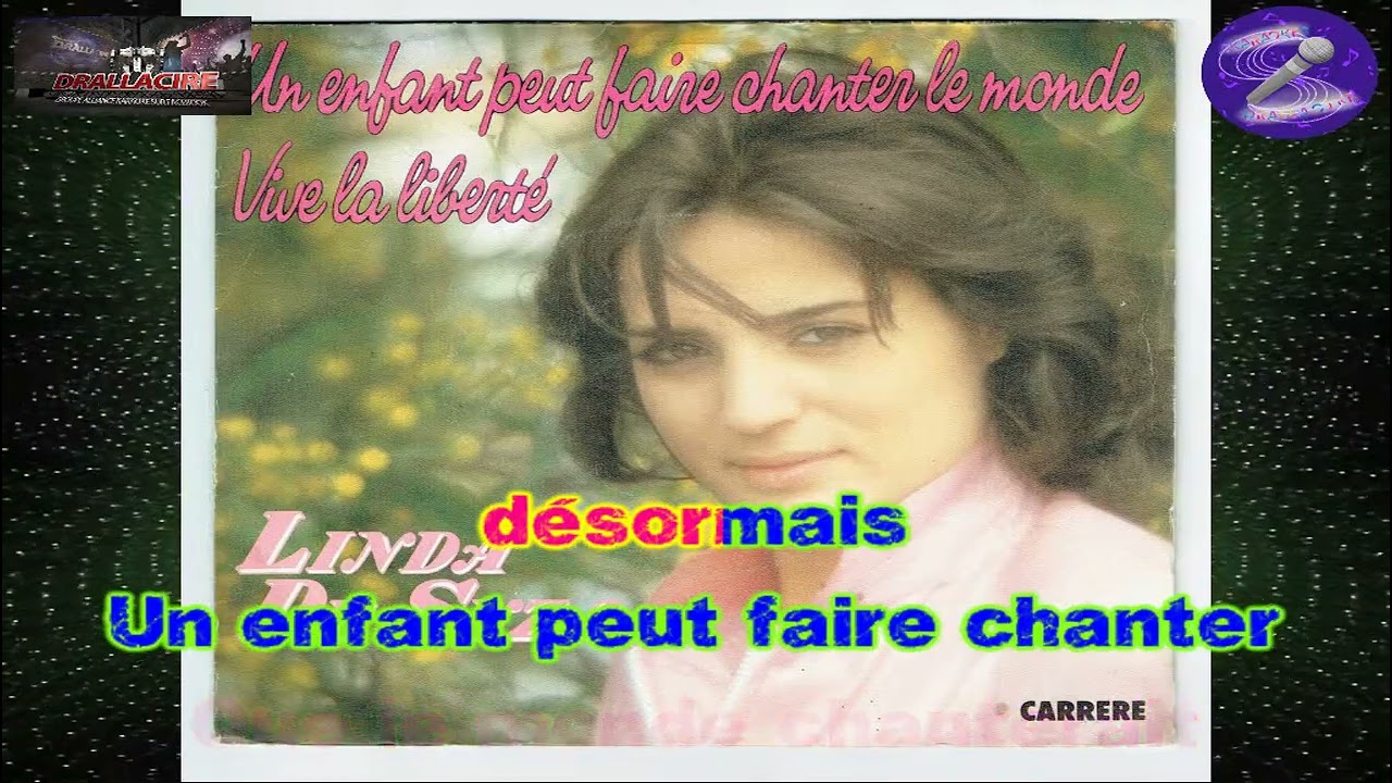 Karaoké Linda De Suza - Un enfant peut faire chanter le monde (+Choeurs d'enfants)