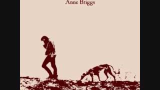 Video thumbnail of "Anne Briggs - Go Your Way"