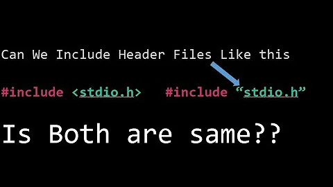 TE-10 || Difference Between Angle Bracket & Double Quotes Header Files || C Programming Course