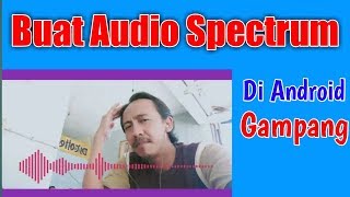 Cara Buat Audio Spectrum Di Hp Android