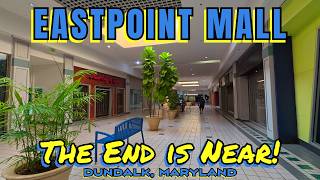 The Final Weeks of Eastpoint Mall: Saying Goodbye to a Truly Dead Mall!
