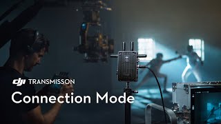 DJI Transmission ｜ Connection Mode screenshot 3