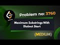 Maximum Substrings With Distinct Start | Leetcode 3760 | Explanation With Code | Java