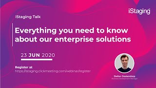 iStaging Talk: Everything you need to know about our enterprise solutions