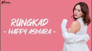 Rungkad | Happy Asmara | Lirik lagu