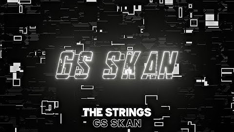 The Strings - Gs Skan [Official Music] TRAP MUSIC