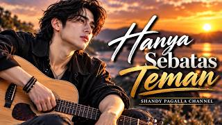 Hanya Sebatas Teman — Slow Rock Melayu Terbaru 2026 | Lagu Cinta Tak Kesampaian