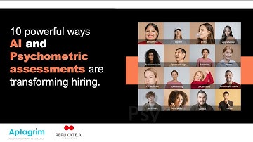 The Transformative Power of AI and Psychometric Assessments in Recruitment