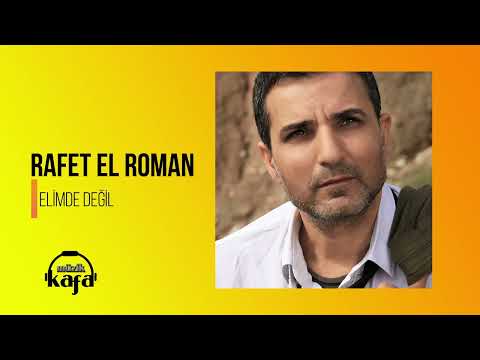 Rafet El Roman - Elimde Değil (remastered)