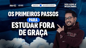 OS PRIMEIROS PASSOS PARA ESTUDAR FORA DE GRAÇA